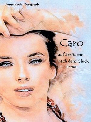 cover image of Caro auf der Suche nach dem Glück